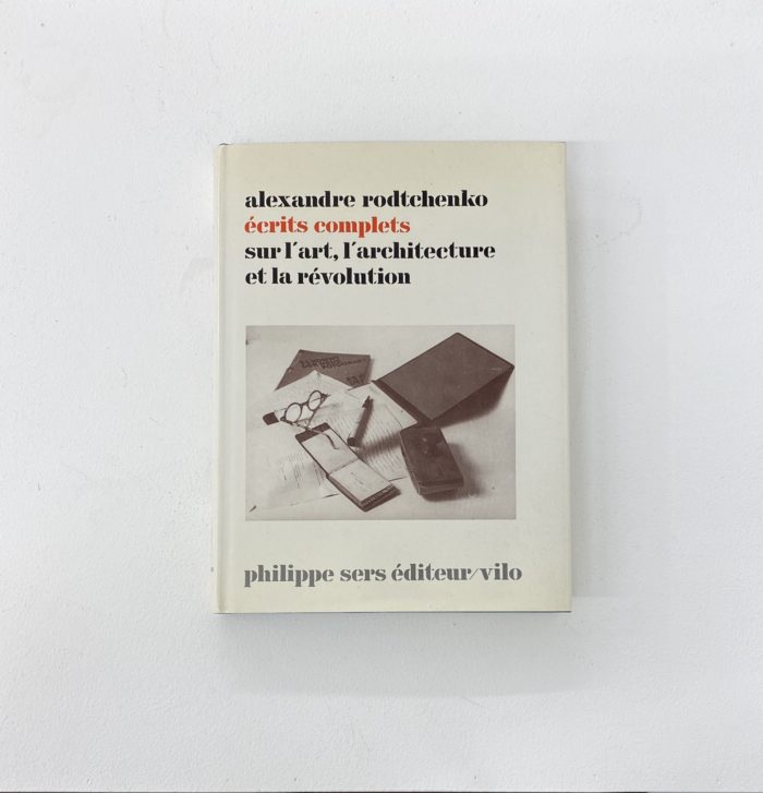ROTCHENKO écrits complets sur l'art, l'architecture et la révolution